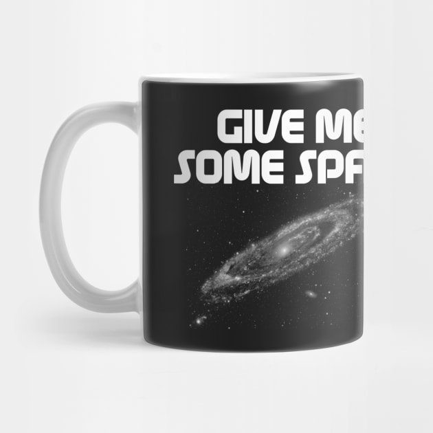 Give Me Some Space. Funny science astronomy by Science_is_Fun